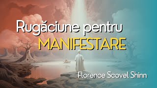 Rugăciune pentru manifestare - Florence Scovel Shinn