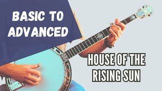 3 Levels of House of the Rising Sun on Bluegrass Banjo