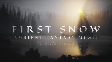 1 Hour of Ambient Fantasy Music | FIRST SNOW – Moritz J. Ratajczak [2K] #unrealengine