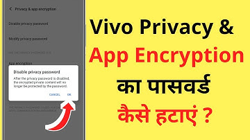 Vivo Me Privacy And App Encryption Password Kaise Hataye (Disable Kare)