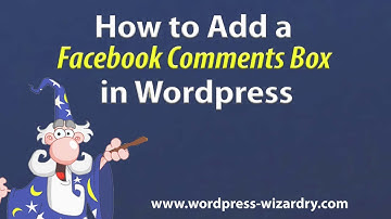 How to add Facebook Comments Box to Wordpress (The Easy Way)