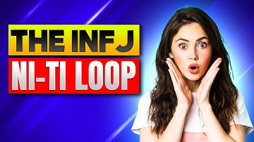 The INFJ Loop (Ni-Ti)