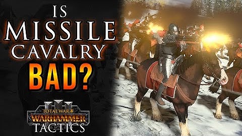 Why MISSILE CAV is BETTER than you think. - Total War Tactics: Warhammer 3