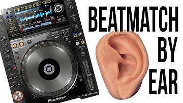 How to Beatmatch BY EAR!