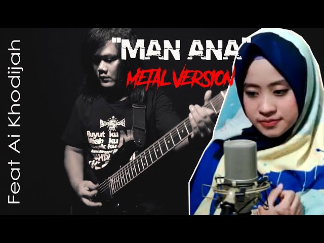 Ai KHODIJAH - MAN ANA (Metal Cover By EVANT GITARA) class=