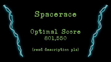 Spacerace Optimal Score (no squeezing) - 801,950 - 7 Stars