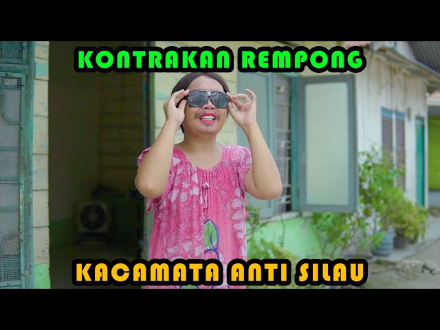 KACA MATA ANTI SILAU || KONTRAKAN REMPONG EPISODE 403 class=