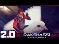 Rakshassi  official song  20 hindi  rajinikanth  akshay kumar  a r rahman  shankar