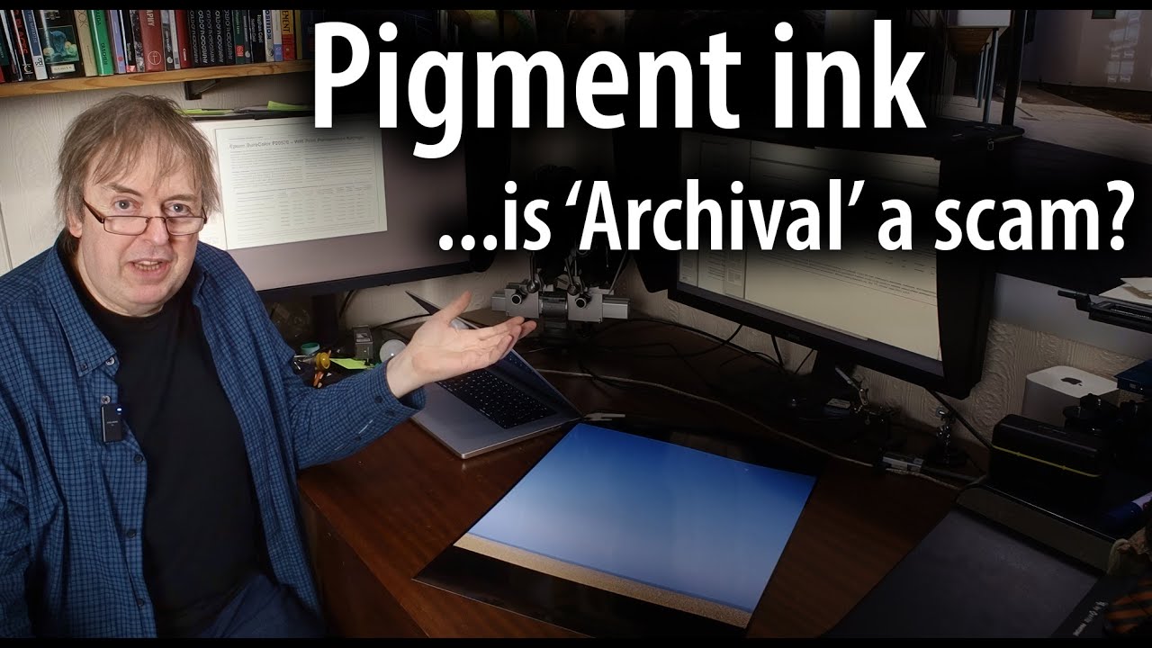 Pigment inks, archival papers. Marketing hype to sell expensive printers? When does it matter?