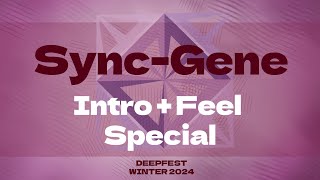 Sync-Gene Twice - Intro Feel Special Deepfest Winter 2024