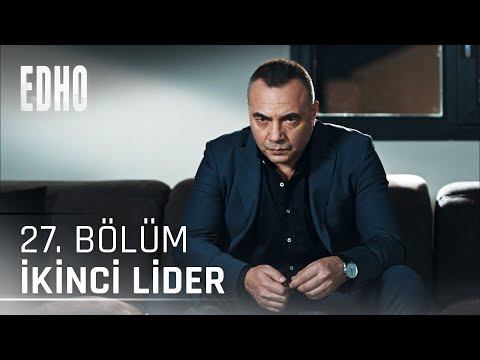 27. Bölüm ''İkinci Lider'' | Eşkıya Dünyaya Hükümdar Olmaz