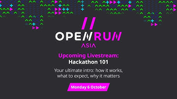 Open Run Asia: Hackathon 101