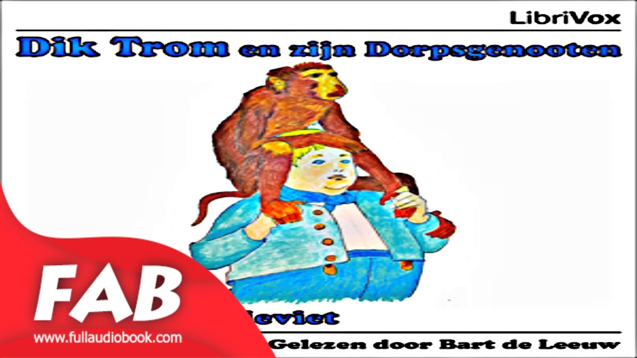 Dik Trom en zijn Dorpsgenooten Full Audoibook Cornelis Johannes KIEVIET