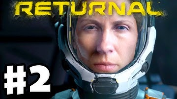 Returnal - Gameplay Walkthrough Part 2 - Home Sweet Home? (PS5)