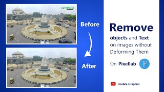 Remove Text and objects on Image without Deforming Them | Smartphone Photo edit screenshot 2