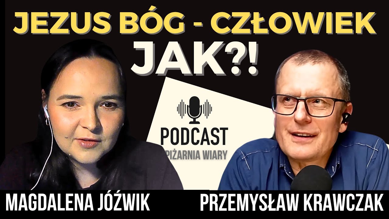 Czy Jezus wiedział, że jest Bogiem? Natura Jezusa i herezje: doketyzm, apolinaryzm, monofizytyzm.