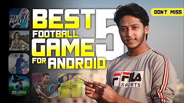 Top 5 Best Offline/Online Football Games for Android 2021 | Top 5 Football Games For Android/Mobile.