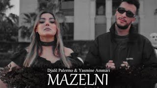 Djalil Palermo ft Yasmine Ammari   Mazalni  Trabic Music Remix  2022    جليل باليرمو مزالني ريمكس Resimi