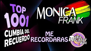 MONICA FRANK - ME RECORDARAS - Cumbia Boliviana del Recuerdo