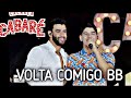 LIVE GUSTTAVO LIMA part. ZÉ VAQUEIRO - Volta Comigo bb (Live Cachaça Cabaré 3)