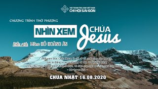 HTTL SÀI GÒN - Chương trình Thờ phượng Chúa - 16/08/2020