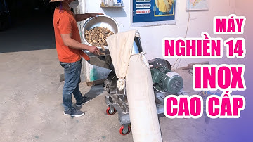 Máy Nghiền Bột Khô Inox 14 Công Ty Bình Minh (Hàng Đặt)