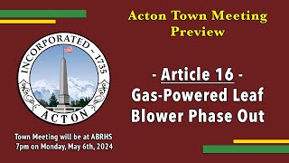 May 2024 Town Meeting Preview - Article 16