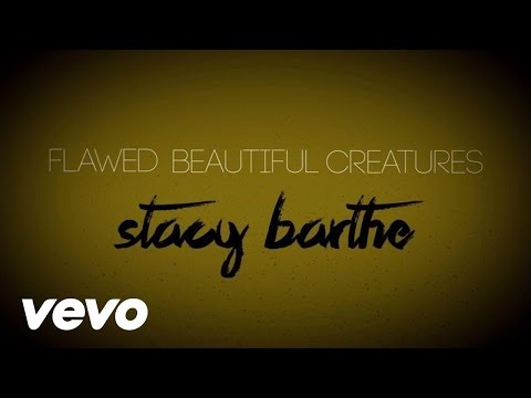(+) Stacy Barthe - Flawed Beautiful Creatures