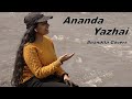 Anandita covers  ananda yazhai  sriram parthasarathy  yuvan shankar raja  thanga meengal