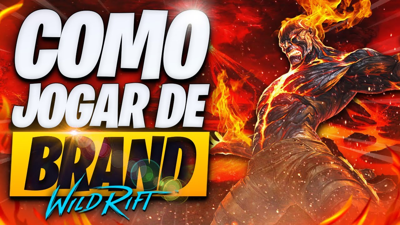 O Guia Definitivo de COMO JOGAR de BRAND no WILD RIFT! - YouTube