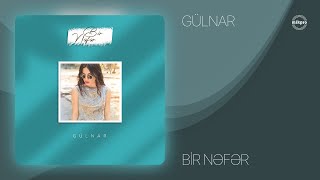 Gülnar Bir Nəfər Rəsmi Audio