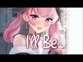 「Nightcore」 I&#39;ll Be - Céline Dion ♡ (Lyrics)