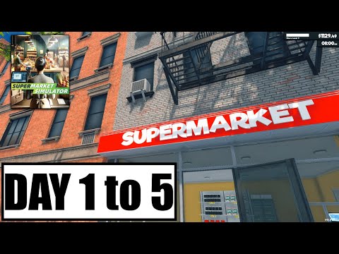 Supermarket Simulator Gameplay Walkthrough ? I Started the Most Addictive Game in 2024 (Day 1 to 5)