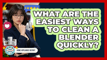 What Are The Easiest Ways To Clean A Blender Quickly? - Home Appliance Report