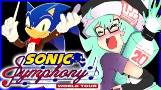 IM GOING TO THE SONIC SYMPHONY WORLD TOUR!!