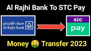 Transfer🔥Money Al Rajhi Bank To stc pay | al rajhi se stc pay me paisa kaise bhejen 2023 screenshot 4