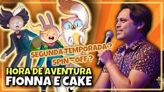 Hora de Aventura: Fionna e Cake é renovada para 2ª temporada