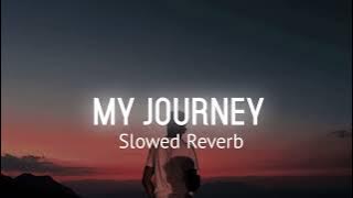 My Journey - Slowed Reverb Pair PairUtte Sapp | Harminder x Jassa Mahilpuri...
