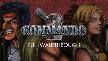 Commando 2 - Full Walkthrough (Easy, Normal and Hard)