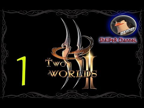 --- Two Worlds --- ГДЕ ЖЕ ТЫ, СЕСТРА? ---- ИГРЫ ЗА 100 РУБЛЕЙ ------