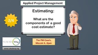 What are the components of a good cost estimate V2
