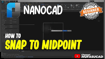 NanoCAD How To Snap To Midpoint