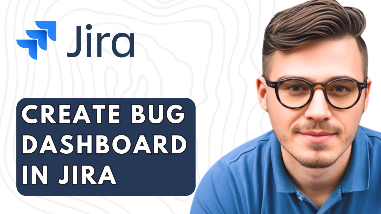 How To Create Bug Dashboard In Jira [2026 Guide] - YouTube