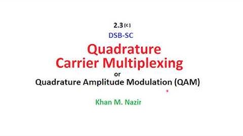 (English)CS || Ch 4.4 | DSB-SC || Quadrature Carrier Multiplexing || Quadrature Amplitude Modulation
