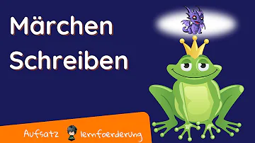 Wie fängt man bei einem Märchen an?