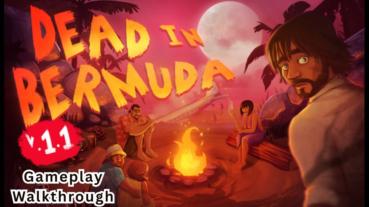 Dead in Bermuda Gameplay Walkthrough