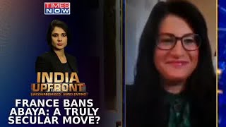Yasmine Mohammed On France’s Abaya Ban: Step Towards Secularism Or Breach Of Rights? | India Upfront