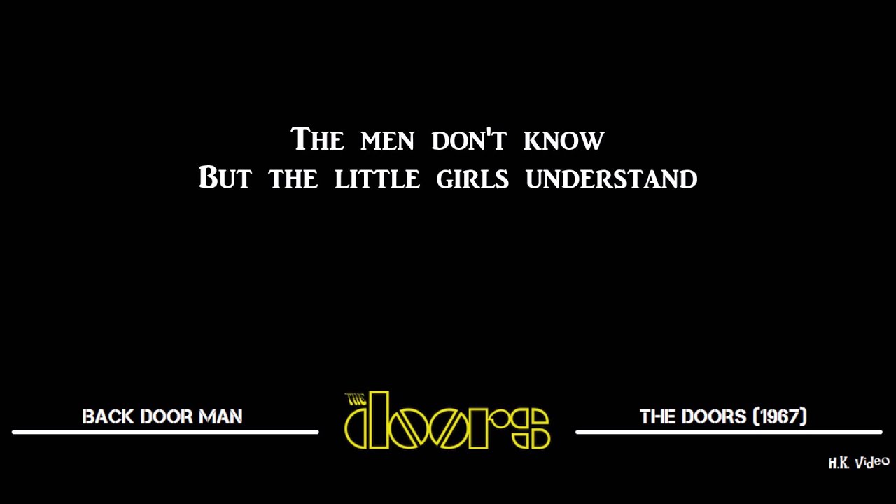 Lyrics For Back Door Man The Doors Youtube