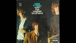 The Walker Brothers – Take It Easy With The Walker Brothers - Tell The Truth