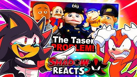 Shadow & Knuckles Reacts To SML Movie: The Taser Problem!